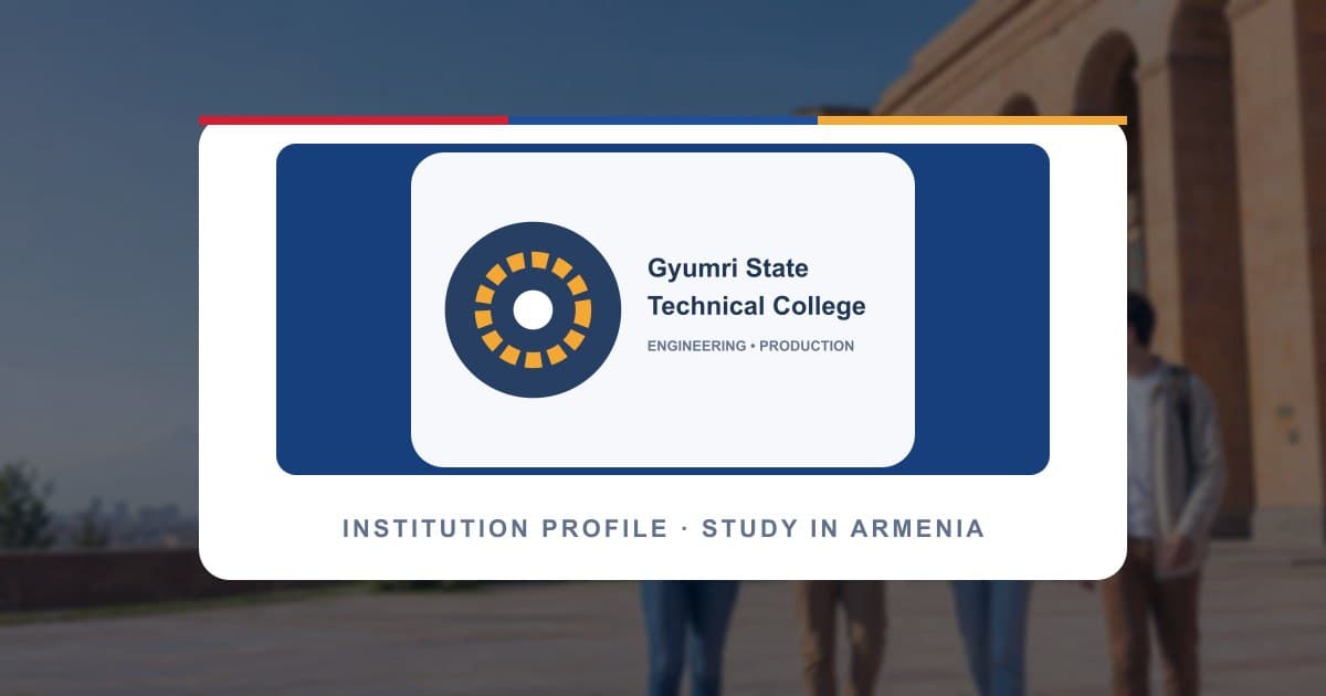 Gyumri State Technical College institution profile image; official campus photography can be added by the institution